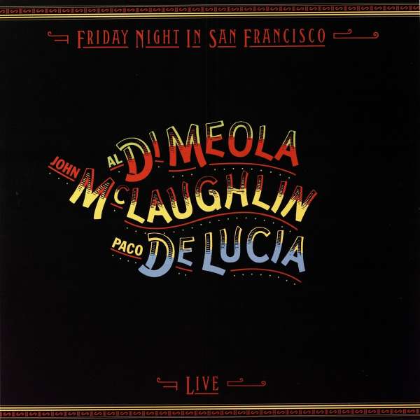 |  Vinyl LP | John & Al Di Meola & Paco De Lucia McLaughlin - Friday Night In San Francisco (2 LPs) | Records on Vinyl