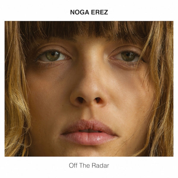 |  Vinyl LP | Noga Erez - Off the Radar (LP) | Records on Vinyl