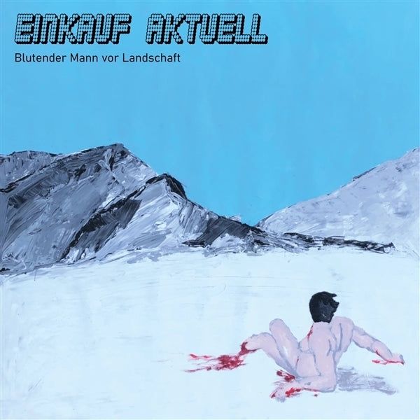 |  Vinyl LP | Einkauf Aktuell - Blutender Mann Vor Landschaft (LP) | Records on Vinyl