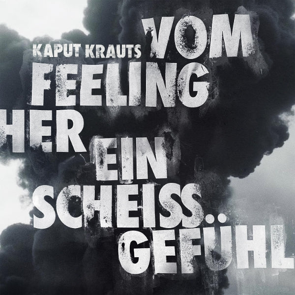 |  Vinyl LP | Kaput Krauts - Vom Feeling Her Eins Scheiss Gefuhl (LP) | Records on Vinyl