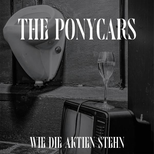 |  Vinyl LP | the Ponycars - Wie Die Aktien Stehn (LP) | Records on Vinyl