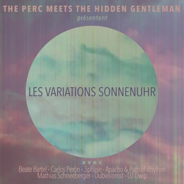 |  Vinyl LP | Perc Meets the Hidden Gentleman - Les Variations Sonnenuhr (LP) | Records on Vinyl
