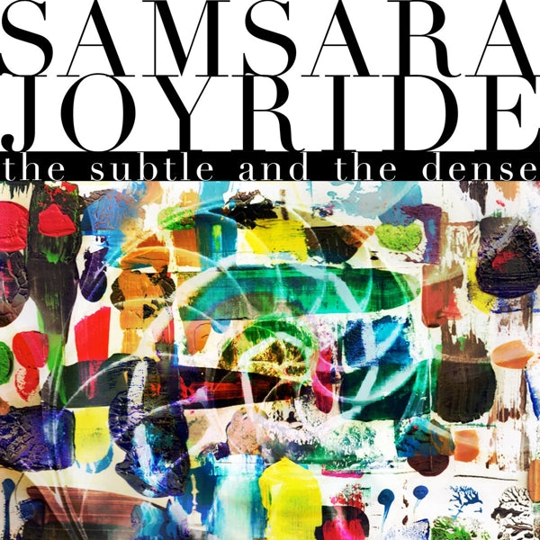 |  Vinyl LP | Samsara Joyride - The Subtle and the Dense (LP) | Records on Vinyl