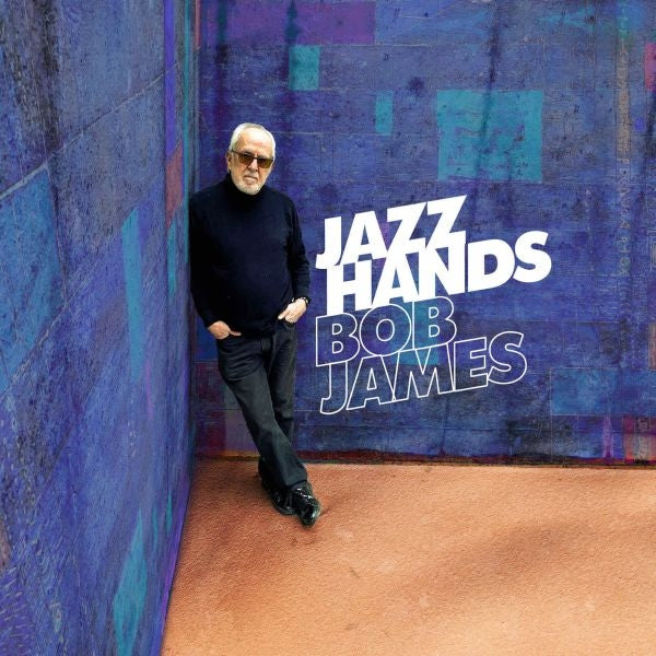 |  Vinyl LP | Bob James - Jazz Hands (LP) | Records on Vinyl
