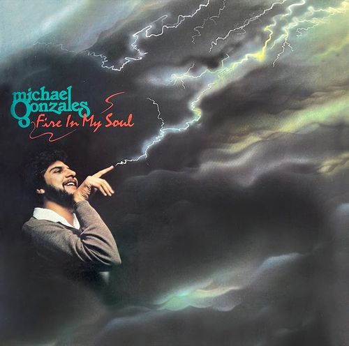 Michael Gonzales - Fire In My Soul (LP) Cover Arts and Media | Records on Vinyl