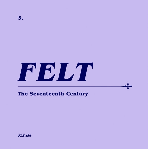 |  7" Single | Felt - Seventeenth Century (2 Singles) | Records on Vinyl