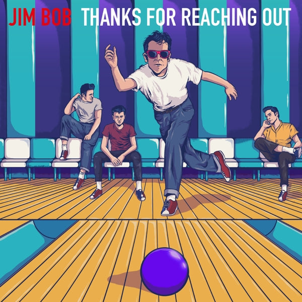 |  Vinyl LP | Jim Bob - Thanks For Reaching Out (LP) | Records on Vinyl
