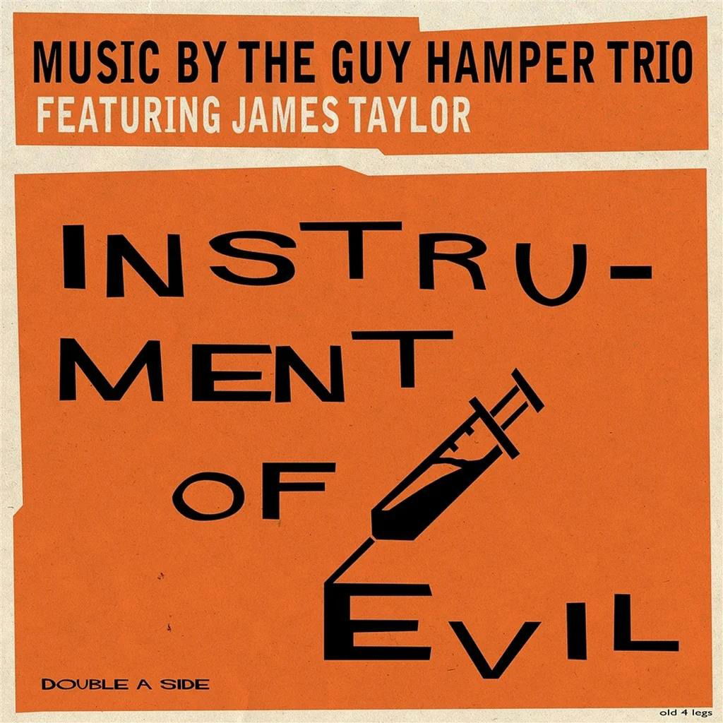 |   | Guy Hamper Trio & James Taylor - Instrument of Evil (Single) | Records on Vinyl