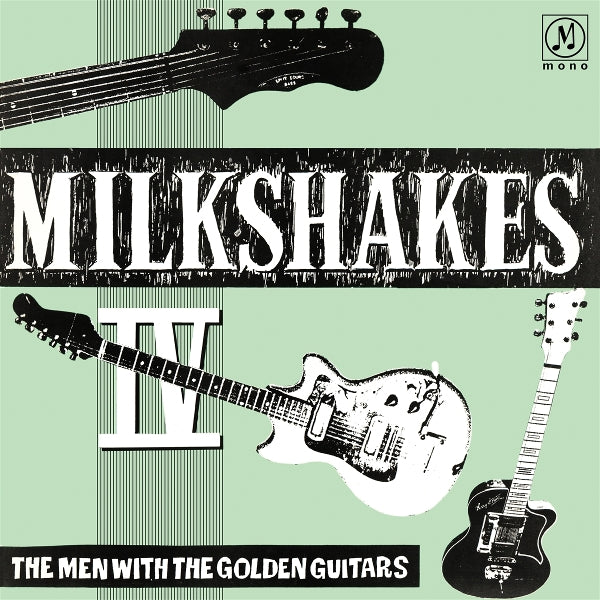 |  Vinyl LP | Milkshakes - Milkshakes Iv: the Men With the Golden Guitars (LP) | Records on Vinyl