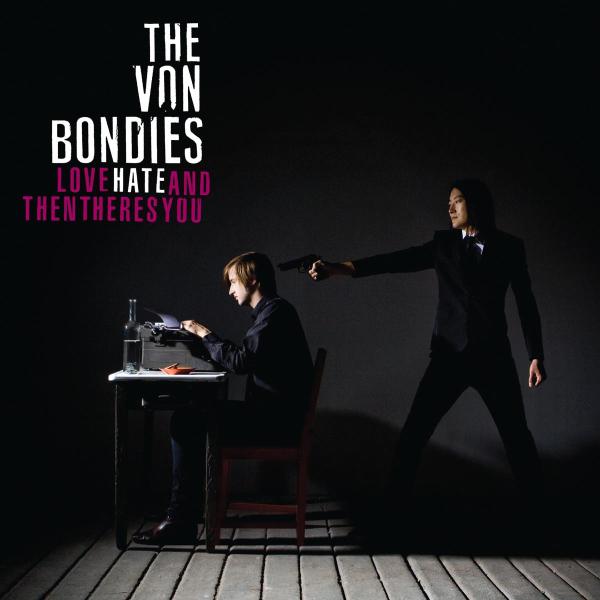 |   | Von Bondies - Love Hate and Then (LP) | Records on Vinyl