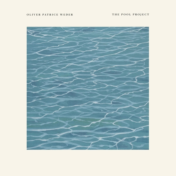 |  Vinyl LP | Oliver Patrice Weder - Pool Project (LP) | Records on Vinyl