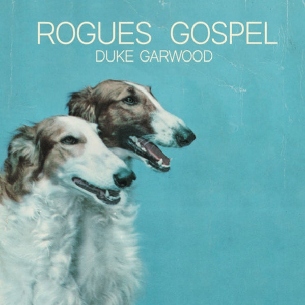 |  Vinyl LP | Duke Garwood - Rogues Gospel (LP) | Records on Vinyl
