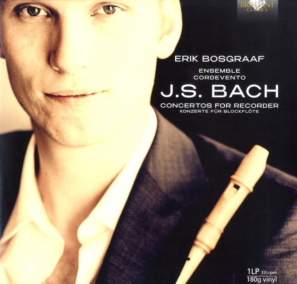 |  Vinyl LP | Erik Bosgraaf - J.S. Bach Concertos For Recorder (LP) | Records on Vinyl