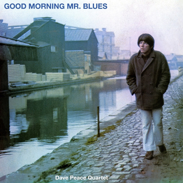 |  Vinyl LP | Dave Peace Quartet - Good Morning Mr Blues (LP) | Records on Vinyl