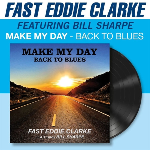 |  Vinyl LP | Fast Eddie Clarke - Make My Day - Back To the Blues (LP) | Records on Vinyl
