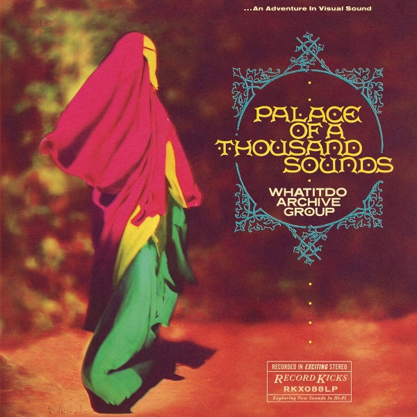 |  Vinyl LP | Whatitdo Archive Group - Palace of a Thousand Sounds (LP) | Records on Vinyl