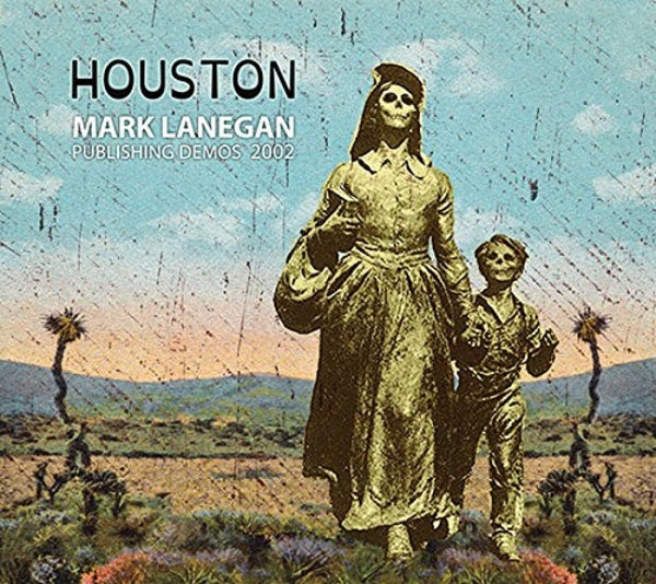 |  Vinyl LP | Mark Lanegan - Houston:Publishing Demos 2002 (LP) | Records on Vinyl