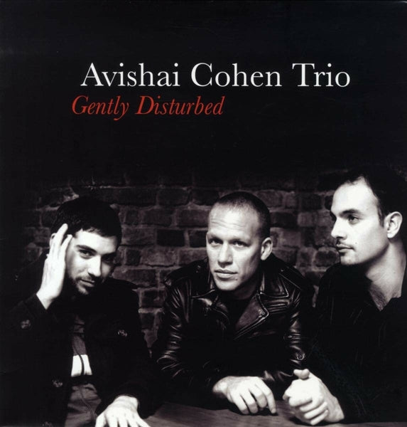 |  Vinyl LP | Avishai Cohen - Gently Disturbed (LP) | Records on Vinyl