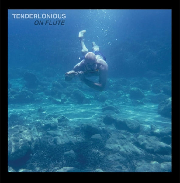 |  Vinyl LP | Tenderlonious - On Flute (LP) | Records on Vinyl