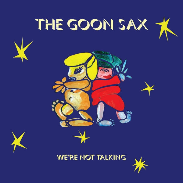 |  Vinyl LP | Goon Sax - We're Not Talking (LP) | Records on Vinyl