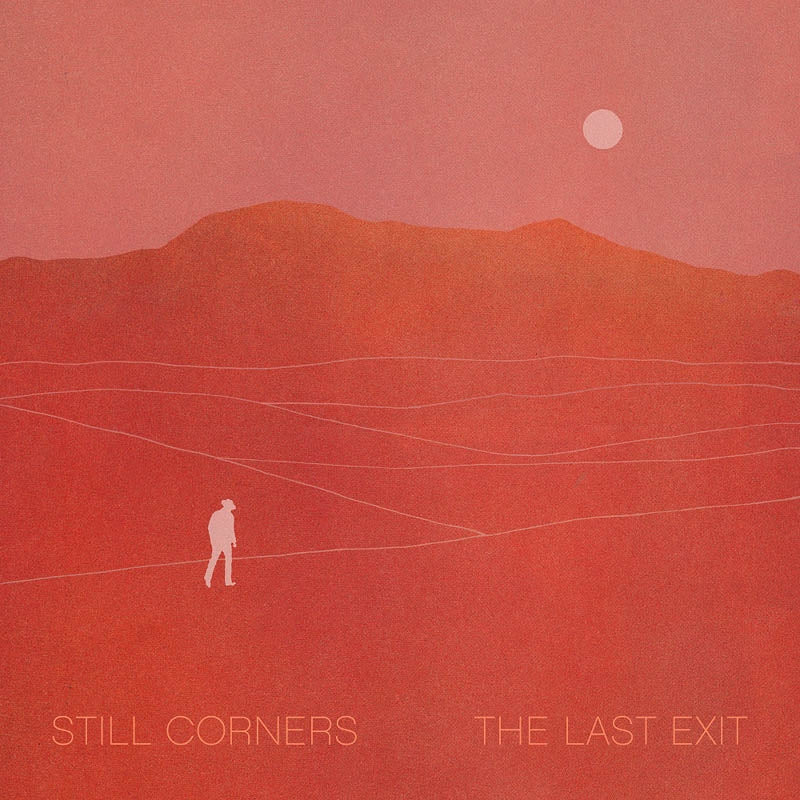 |  Vinyl LP | Still Corners - The Last Exit (LP) | Records on Vinyl