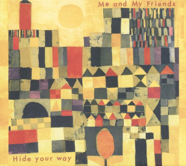 |  Vinyl LP | Me and My Friends - Hide Your Way (LP) | Records on Vinyl