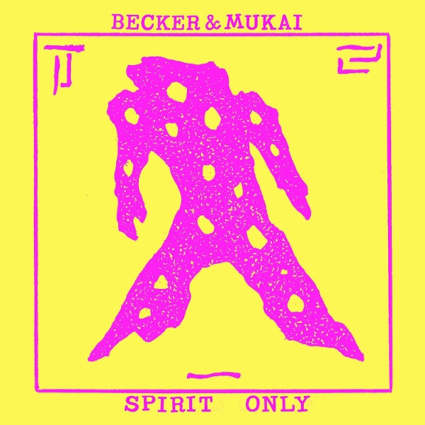 |  Vinyl LP | Becker & Mukai - Spirit Only (LP) | Records on Vinyl