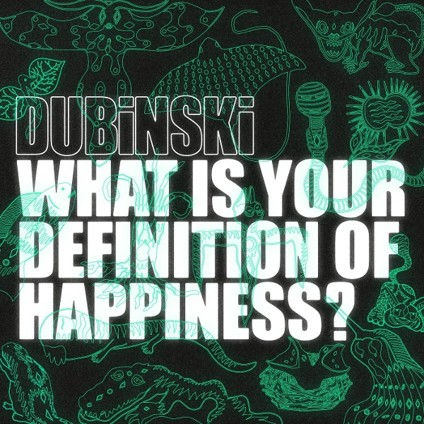 |   | Dubinski - What is Your Definition of Happiness? (LP) | Records on Vinyl