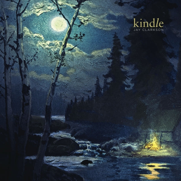 |  Vinyl LP | Jay Clarkson - Kindle (LP) | Records on Vinyl