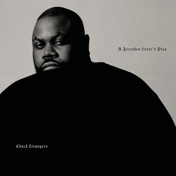 |  Vinyl LP | Chuck Strangers - A Forsaken Lovers Plea (LP) | Records on Vinyl
