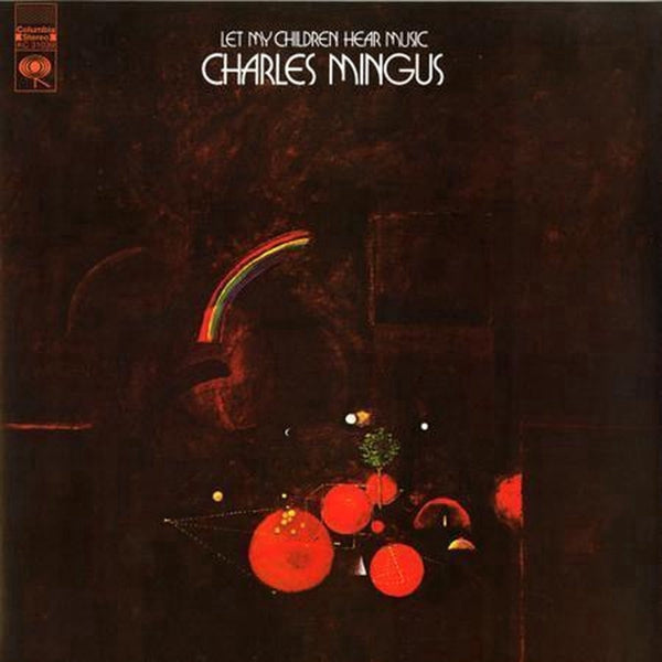 |  Vinyl LP | Charles Mingus - Let My Children Hear Musi (LP) | Records on Vinyl