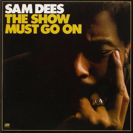 |  Vinyl LP | Sam Dees - Show Must Go On (LP) | Records on Vinyl