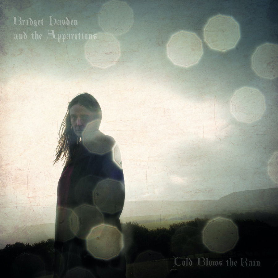 |  Vinyl LP | Bridget & the Apparitions Hayden - Cold Blows the Rain (LP) | Records on Vinyl
