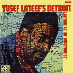 |   | Yusef Lateef - Detroit Latitude 42 30' Longitude 83 (LP) | Records on Vinyl