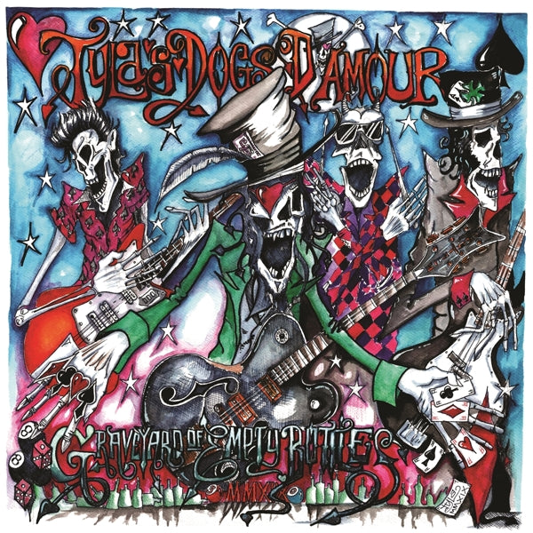 |  12" Single | Tyla's Dogs D'amour - Graveyard of Empty Bottles Mmxix (Single) | Records on Vinyl