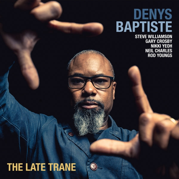 |  Vinyl LP | Denys Baptiste - Late Trane (LP) | Records on Vinyl