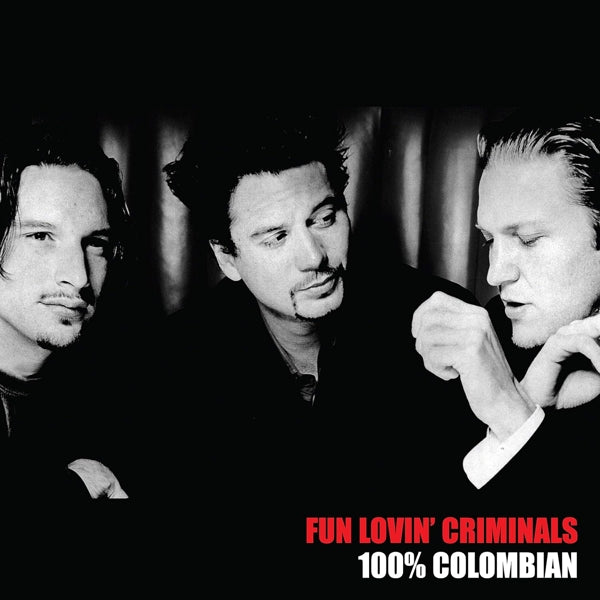 |  Vinyl LP | Fun Lovin Criminals - 100% Columbian (LP) | Records on Vinyl