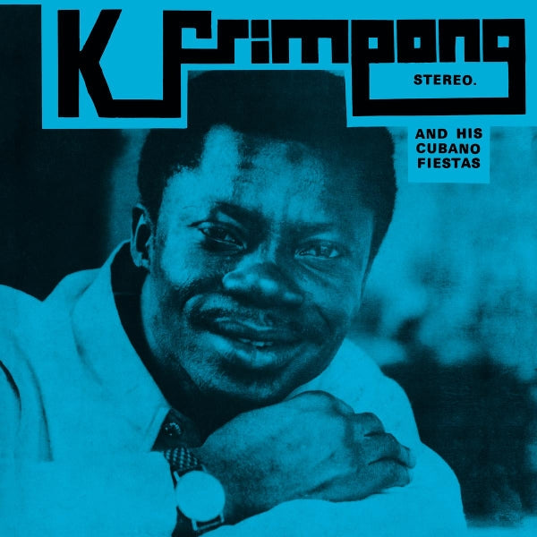 |  Vinyl LP | K. Frimpong & His Cubano Fiestas - The Blue Album (LP) | Records on Vinyl