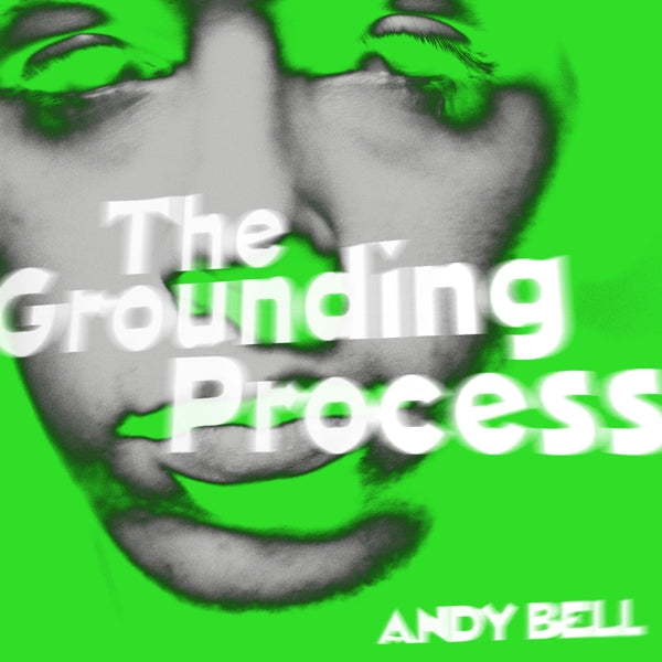 |   | Andy Bell - Grounding Process (Single) | Records on Vinyl