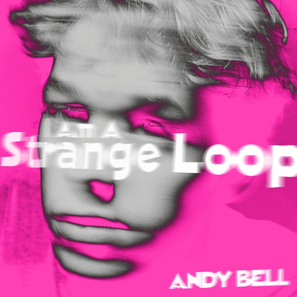 |   | Andy Bell - I Am a Strange Loop (Single) | Records on Vinyl