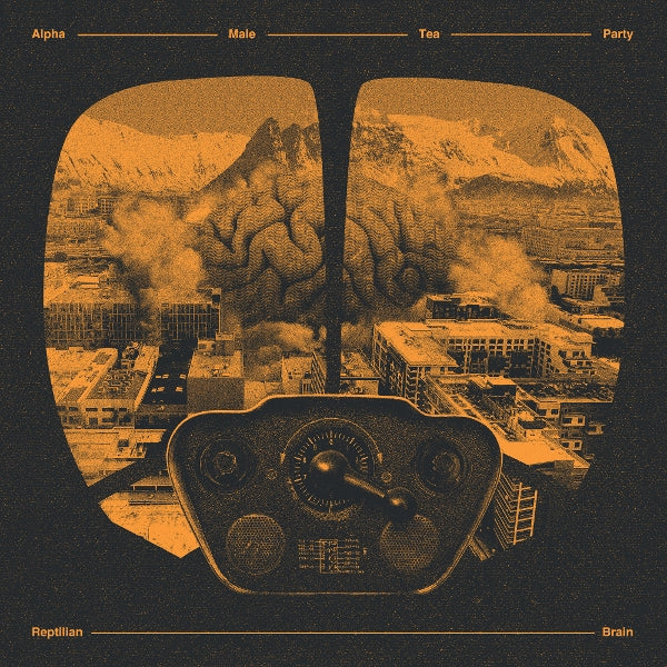 |  Vinyl LP | Alpha Male Tea Party - Reptilian Brain (LP) | Records on Vinyl