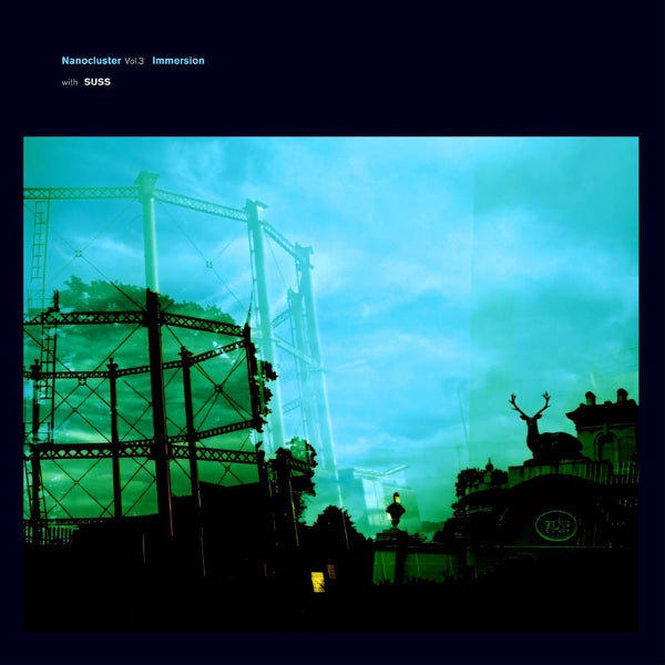 |  12" Single | Immersion & Suss - Nanocluster Vol. 3 (2 Singles) | Records on Vinyl
