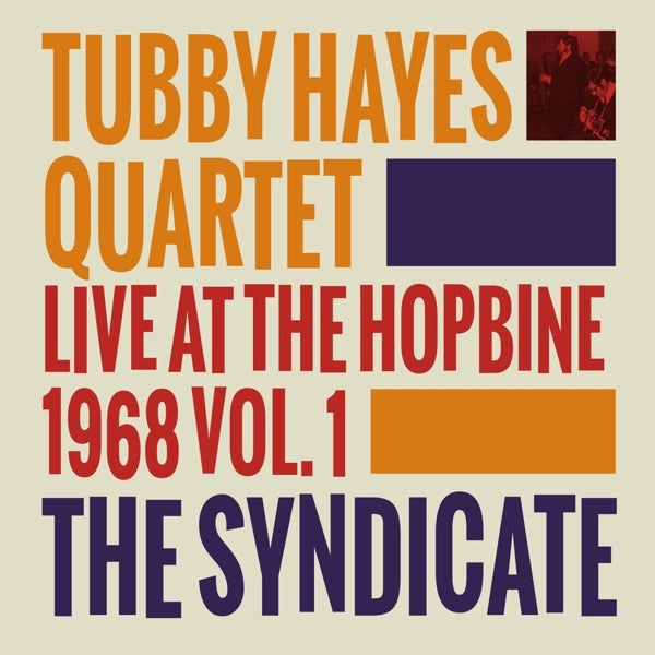|   | Tubby Hayes - Syndicate: Live At the Hopbine 1968 (LP) | Records on Vinyl