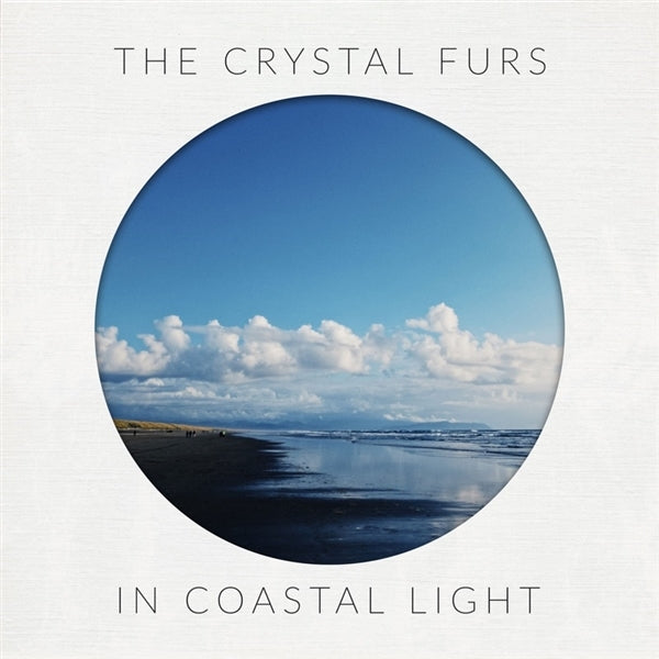 |  Vinyl LP | Crystal Furs - In Coastal Light (LP) | Records on Vinyl