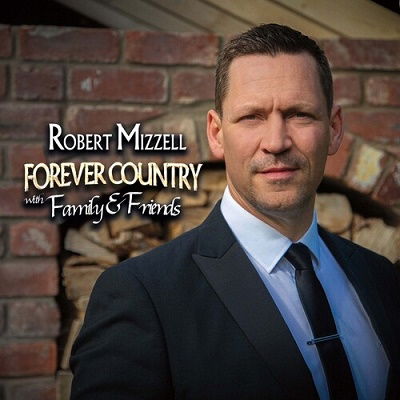 |  Vinyl LP | Robert Mizzell - Forever Country With Family and Friends (LP) | Records on Vinyl