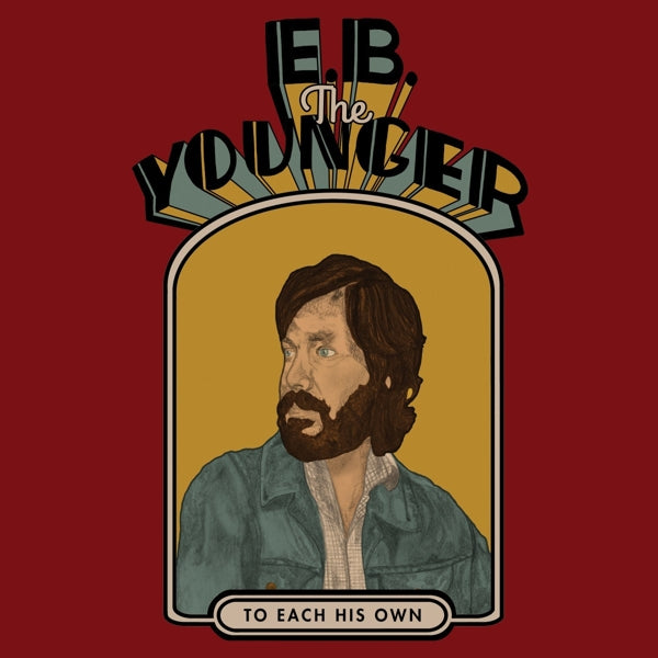 |  Vinyl LP | E.B. the Younger - To Each His Own (LP) | Records on Vinyl