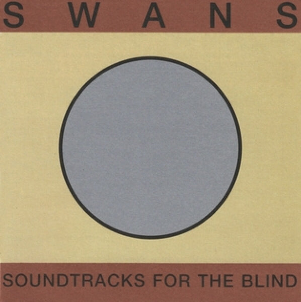 |   | Swans - Soundtracks For the Blind (4 LPs) | Records on Vinyl