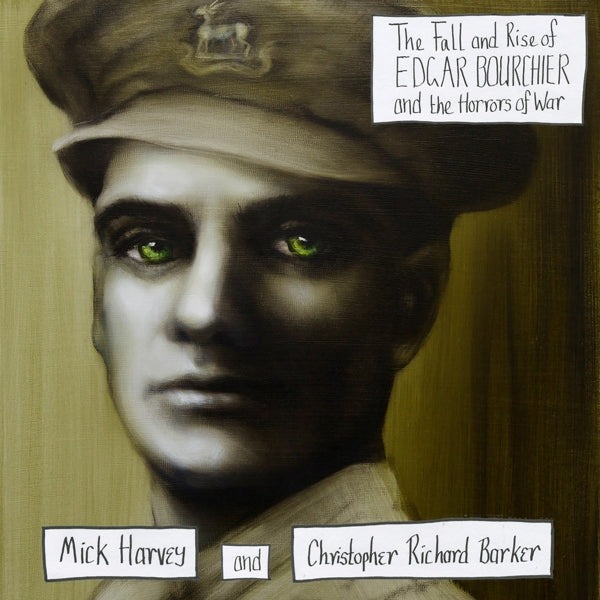 |  Vinyl LP | Mick & Christopher Richard Barker Harvey - Fall and Rise of Edgar Bourchier and the Horrors of War (LP) | Records on Vinyl