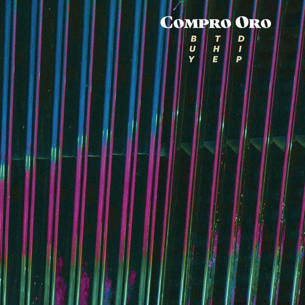 |  Vinyl LP | Compro Oro - Buy the Dip (LP) | Records on Vinyl