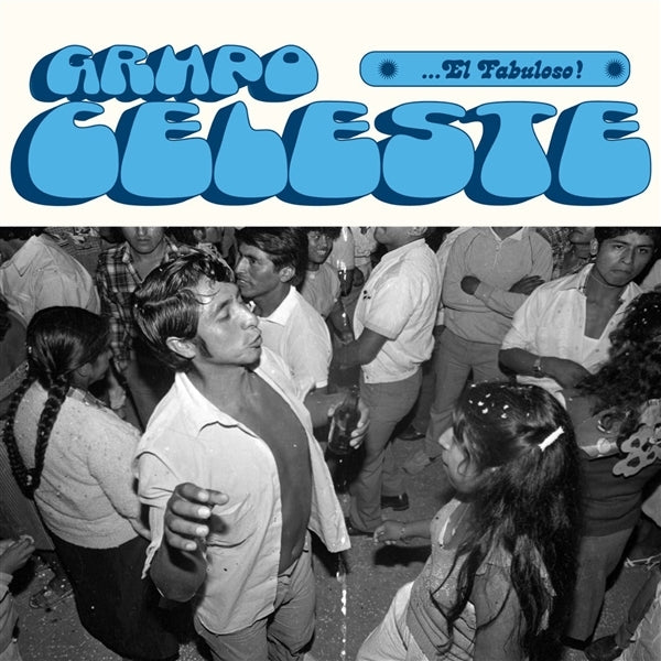 |  Vinyl LP | Grupo Celeste - ... El Fabuloso! (LP) | Records on Vinyl